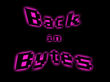 Back in Bytes